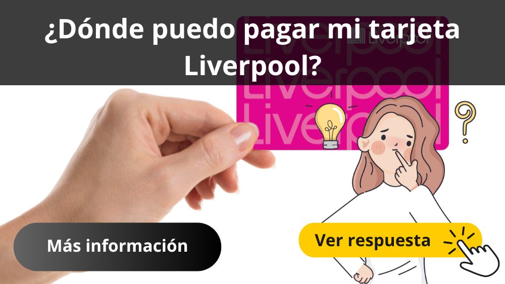 Pagar LIVERPOOL tarjeta – Lugares y medios de pago - Donde puedo pagar mi tarjeta Liverpool Donde puedo pagar mi tarjeta Liverpool 2025